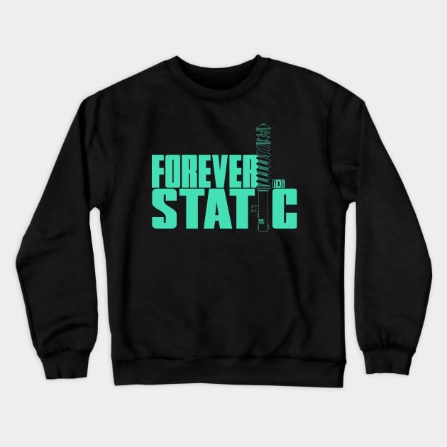 Forever Static I Crewneck Sweatshirt by iDubberEuroApparel